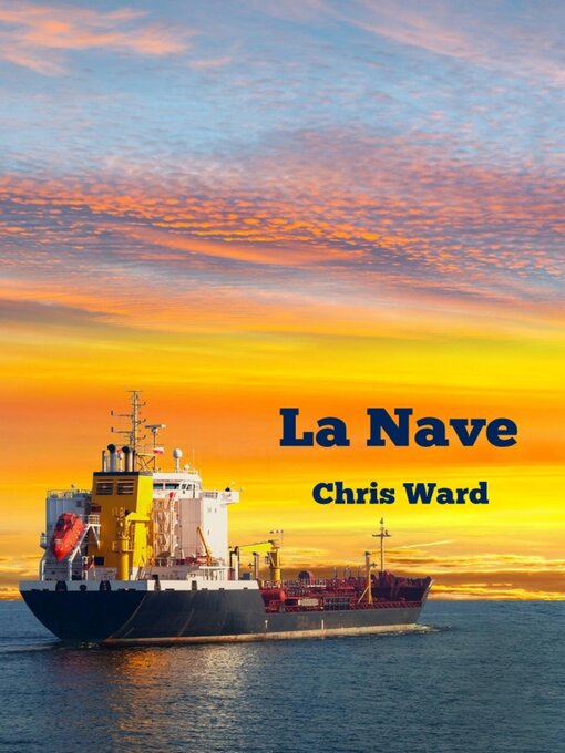 Title details for La Nave by Chris Ward - Available